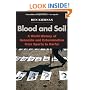 Blood and Soil: A World History of Genocide and Extermination from Sparta to Darfur