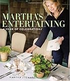Martha's Entertaining: A Year of Celebrations