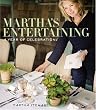 Martha's Entertaining: A Year of Celebrations
