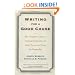 Writing for a Good Cause: The Complete Guide to Crafting Proposals and Other Persuasive Pieces for Nonprofits