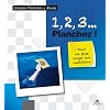 1, 2, 3... Planchez ! : Pour ne plus noyer son auditoire