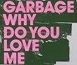 Why Do You Love Me?