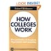 How Colleges Work: The Cybernetics of Academic Organization and Leadership (Jossey-Bass Higher Education Series)