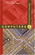 Computers: The Life Story of a Technology