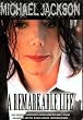Michael Jackson - A Remarkable Life