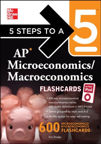 5 Steps to a 5 AP Microeconomics/ Macroeconomics Flashcards for your iPod with MP3 Disk (5 Steps to a 5 on the Advanced Placement Examinations Series)