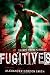 Fugitives