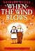 When the Wind Blows