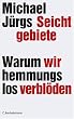 Seichtgebiete: Warum wir hemmungslos verbl�den