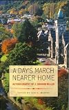 A day's march nearer home : autobiography of J. Graham Miller