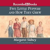 Five Little Peppers and How They Grew | [Margaret Sidney]