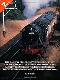 7 Books in 1: The Railway Children, Five Children and It, The Phoenix and the Carpet, The Story of the Amulet, The Story of the Treasure-Seekers, The Would-Be-Goods, and The Enchanted Castle