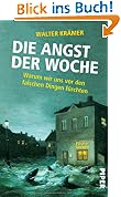 #2: Die Angst der Woche: Warum wir uns vor den falschen Dingen fürchten