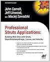 Professional Struts Applications: Building Web Sites with Struts ObjectRelational Bridge, Lucene, and Velocity (Expert's Voice)