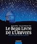 Le Beau Livre de l'Univers - Du Big Bang au Big Freeze