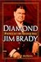 Diamond Jim Brady: Prince of the Gilded Age
