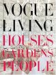 Vogue Living: Houses, Gardens, People