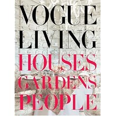 Vogue Living: Houses, Gardens, People