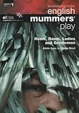 Room, room, ladies and gentlemen_ : an introduction to the English Mummers' play
