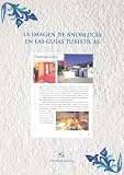 La Imagen de Andalucia en Las Guias Turisticas (Spanish Edition)