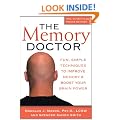 The Memory Doctor: Fun, Simple Techniques to Improve Memory and Boost Your Brain Power