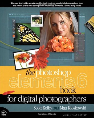 The Photoshop Elements 6 Book for Digital Photographers