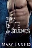 The Bite of Silence