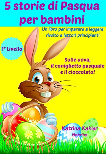 5 storie di Pasqua per bambini (Italian Edition)