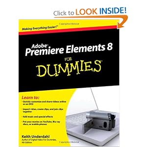 Premiere Elements 8 For Dummies by Keith Underdahl