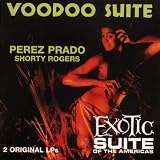 Voodoo suite/Exotic suite