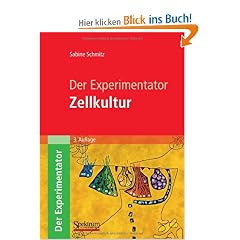 Der Experimentator: Zellkultur