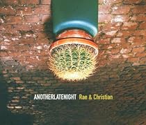 Another Late Night: Selected By Rae & Christian
