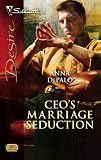CEO's Marriage Seduction (Silhouette Desire)