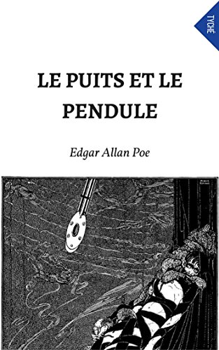 Le Puits Et Le Pendule (French Edition)