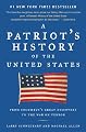 A Patriot's History of the United States: From Columbus's Great Discovery to the War on Terror