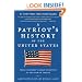 A Patriot's History of the United States: From Columbus's Great Discovery to the War on Terror