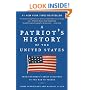 A Patriot's History of the United States: From Columbus's Great Discovery to the War on Terror