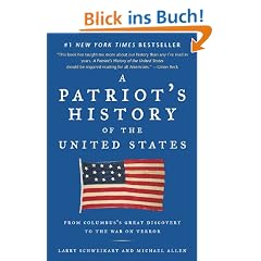 A Patriot's History of the United States: From Columbus's Great Discovery to the War on Terror