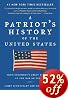 A Patriot's History of the United States: From Columbus's Great Discovery to the War on Terror