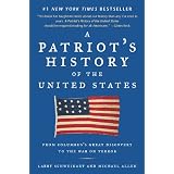 A Patriot's History of the United States: From Columbus's Great Discovery to the War on Terror