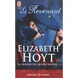 La l�gende des quatre soldats, Tome 4 : Le revenantpar Elizabeth Hoyt