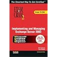 MCSA MCSE Implementing and Managing Exchange Server 2003 Exam Cram 2 (Exam Cram 70-284)...