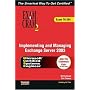 Implementing and Managing Exchange Server 2003: Exam 70-284 (Exam Cram 2)