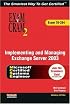 MCSA/MCSE Implementing and Managing Exchange Server 2003 Exam Cram 2 (Exam Cram 70-284) (Exam Cram 2)