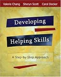 Developing Helping Skills: A Step-by-Step Approach (with DVD)