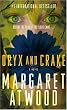 Oryx and Crake: A Novel