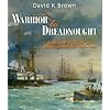Warrior to Dreadnought: Warship Development 1860-1905