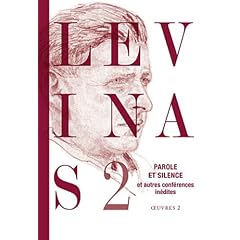 Oeuvres compl�tes, tome 2: Parole et silence