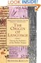 The Origin of Language: Tracing the Evolution of the Mother Tongue