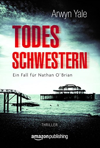Todesschwestern (Ein Fall für Nathan O'Brian 1) (German Edition)